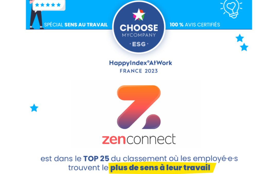 ZENCONNECT, 18e entreprise  où les salarié·e·s trouvent le plus de sens à leur travail