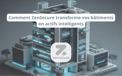 Sécurité Physique 2026 : Comment ZenSecure transforme vos bâtiments en actifs intelligents